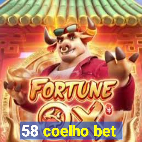 58 coelho bet